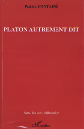 Platon autrement dit
